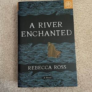 A River Enchanted by Rebecca Ross - BOTM Feb 2022 Hardcover Book